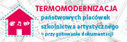 Termomodernizacja placówek szkolnictwa artystycznego